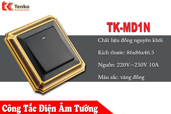 Công tắc Điện Âm Tường Viền đồng | TK-MD1N