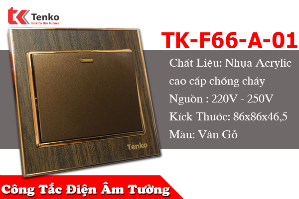 Công Tắc Điện Vân Gỗ Cao Cấp Tenko TK-F66-A-01