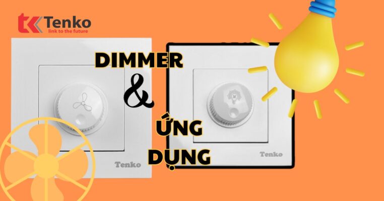DIMMER VÀ ỨNG DỤNG CỦA DIMMER